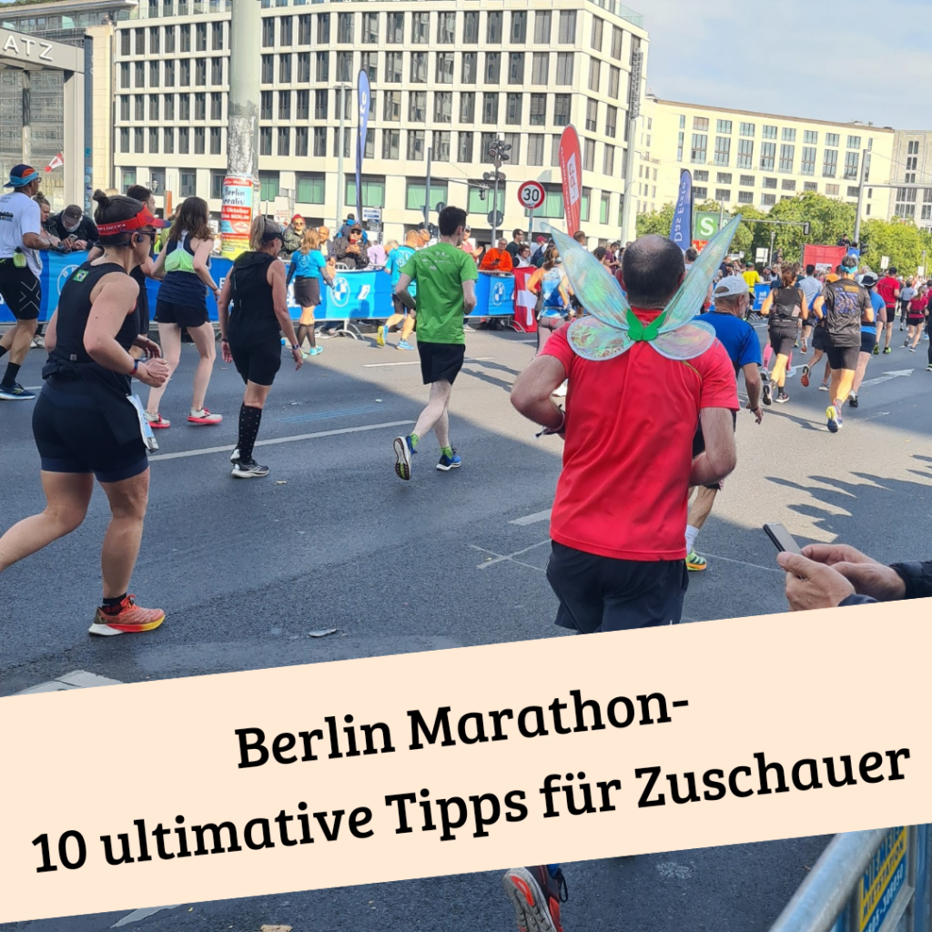 Berlin Marathon - 10 ultimative Tipps für Zuschauer Berlin Marathon - 10 ultimative Tipps für Zuschauer
